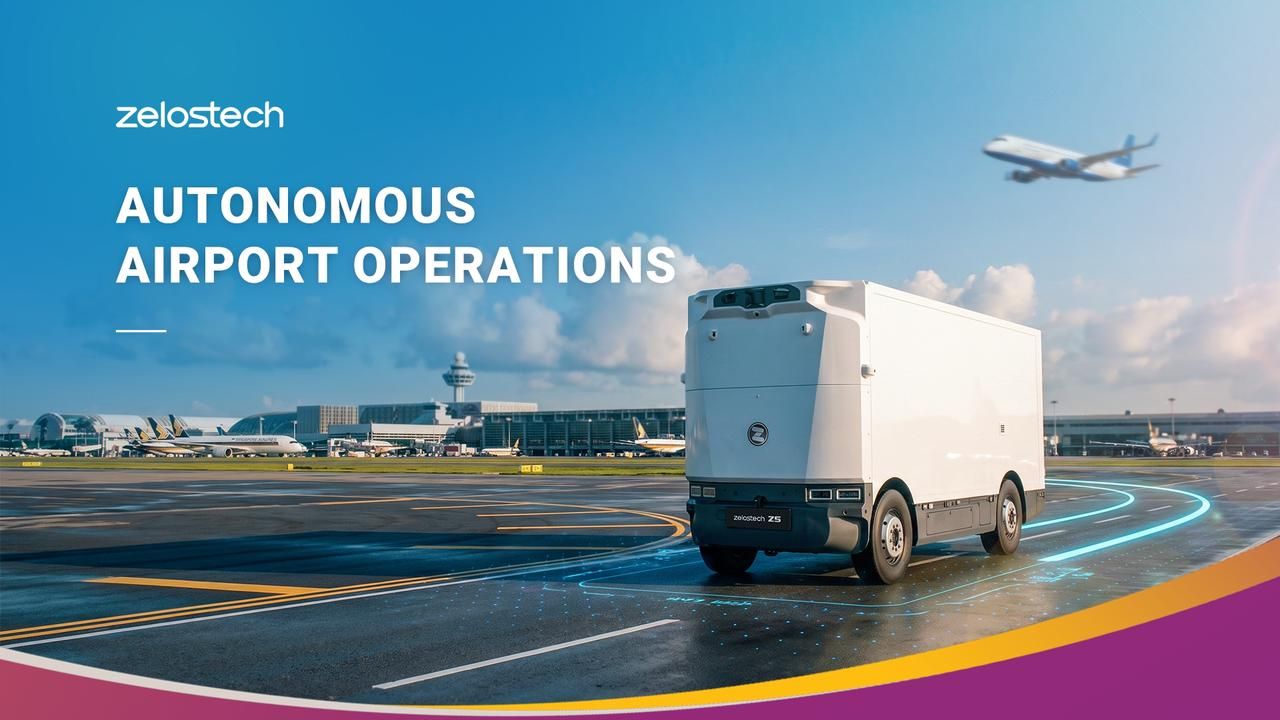Zelostech Wins Competitive Selection for Autonomous Operations at Singapore Changi Airport Terminal 5