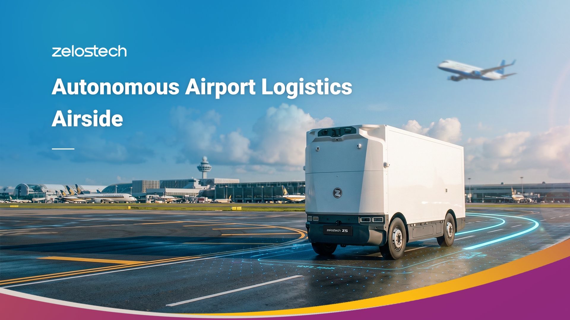 Zelostech RoboVan Deploys at Changi Airport to Enable Integrated Landside Logistics Automation