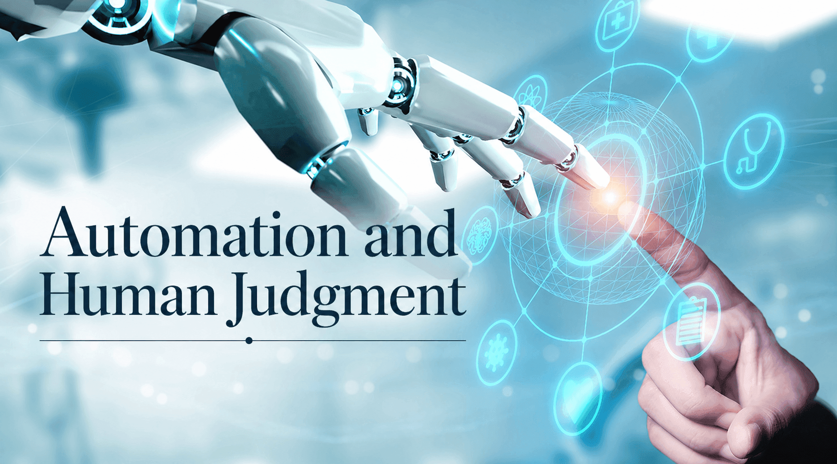 Automation and Human Judgment